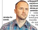  ?? ?? Jarosław Kaszowski.