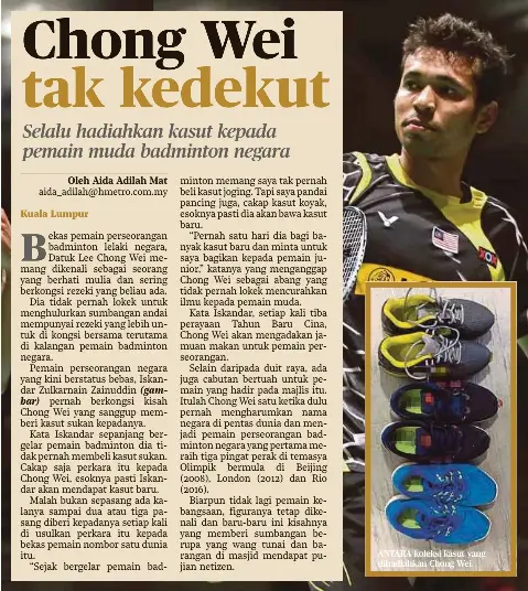  ??  ?? ANTARA koleksi kasut yang dihadiahka­n Chong Wei.