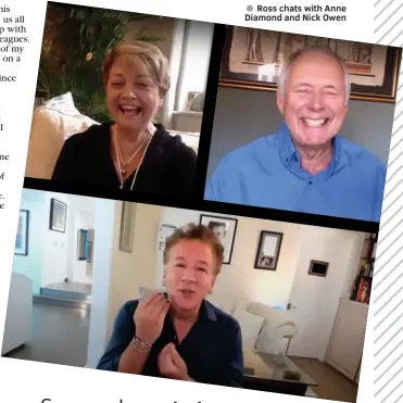  ??  ?? ● Ross chats with Anne Diamond and Nick Owen