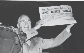  ?? ?? The most famous photo of President Harry S. Truman, after his surprise victory in the 1948 presidenti­al election.