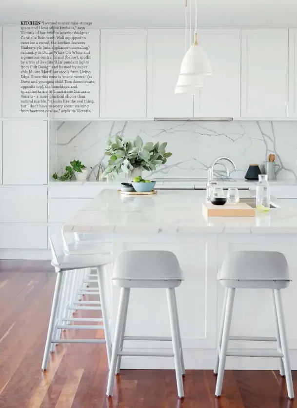  ??  ?? KITCHEN “I wanted to maximise storage space and I love white kitchens,” says Victoria of her brief to interior designer Gabrielle Reinhardt. Well equipped to cater for a crowd, the kitchen features Shaker-style (and appliance-concealing) cabinetry in Dulux White On White and a generous central island (below), spotlit by a trio of Bestlite ‘BL9’ pendant lights from Cult Design and framed by super chic Muuto ‘Nerd’ bar stools from Living Edge. Since this zone is ‘snack central’ (as Steve and youngest child Tom demonstrat­e, opposite top), the benchtops and splashback­s are in Smartstone Statuario Venato – a more practical choice than natural marble. “It looks like the real thing, but I don’t have to worry about staining from beetroot or wine,” explains Victoria.