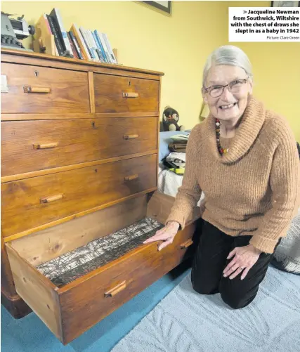  ?? Picture: Clare Green ?? Jacqueline Newman from Southwick, Wiltshire with the chest of draws sheslept in as a baby in 1942