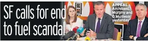  ??  ?? APPEAL Archibald, Murphy and O Muilleoir yesterday