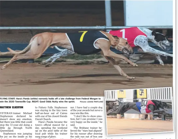  ?? Picture: LOUISE PARTLANDND ?? FLYING START: Hara's Panda (white) narrowly holds off a late challenge from Federal Morgan to win the 2020 Townsville Cup. RIGHT: Good Odds Nutty wins the sprint.