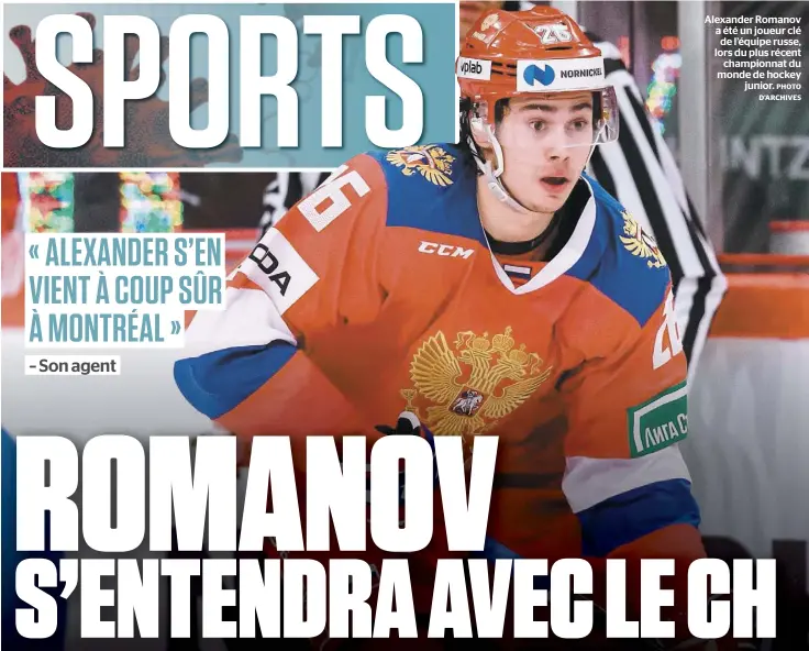  ?? PHOTO D’ARCHIVES ?? Alexander Romanov a été un joueur clé de l’équipe russe, lors du plus récent championna­t du monde de hockey junior.