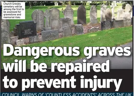  ??  ?? Church Gresley cemetery will be among the first to be assessed for gravestone and memorial risks