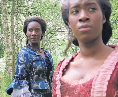  ?? Photograph: Compact Pictures ?? Scots Nigerian sisters Moyo, left, and Morayo Akandé, who play runaway slaves in the Highlands in 1745, a short film