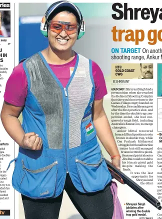  ?? GETTY IMAGES AP ?? Shreyasi Singh jubilates after winning the double trap gold medal. Bronze medallists Ankur Mittal (top) and Om Prakash Mitharwal.