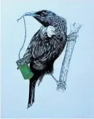  ?? Photo / Supplied ?? Michelle is a multi disciplina­ry artist, also creating sketches, acrylic paintings and other artworks and prints, including this limited edition Tui with Pounamu print.