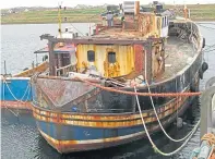  ??  ?? The former fishing vessel before her transforma­tion