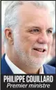  ?? PHILIPPE COUILLARD Premier ministre ??