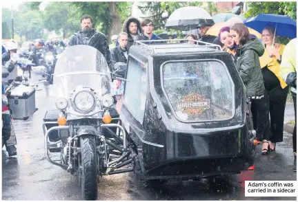  ??  ?? Adam’s coffin was carried in a sidecar