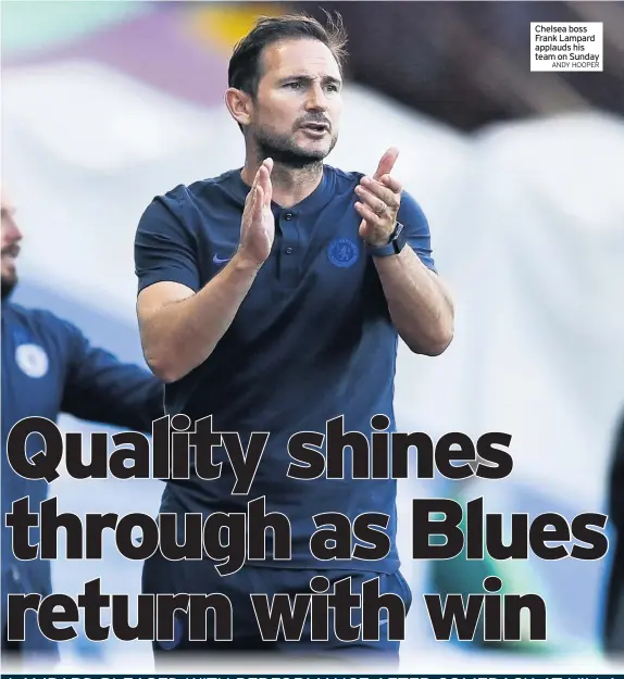  ?? ANDY HOOPER ?? Chelsea boss Frank Lampard applauds his team on Sunday