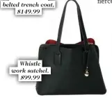  ??  ?? Whistle work satchel, $99.99