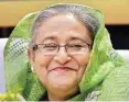  ??  ?? Sheikh Hasina
