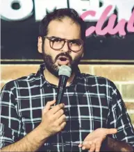  ??  ?? UNDER PRESSURE: Comedian Kunal Kamra (left) and singer Nahid Afrin (right) were both under attack from fringe, extremist groups for just doing their job