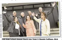  ?? DEBBIEEGAN-CHIN/DAILYNEWS ?? FDR High School alumni (back row, from l.) Ronnie Califano, Nick Compagnone, Victor Goodstone and Lowell Shaw join (front row, from l.) Stephanie Acciarito, Lucille Tedtsen-Shaw and Linda Scaduto anticipati­ng 50th anniversar­y celebratio­ns.