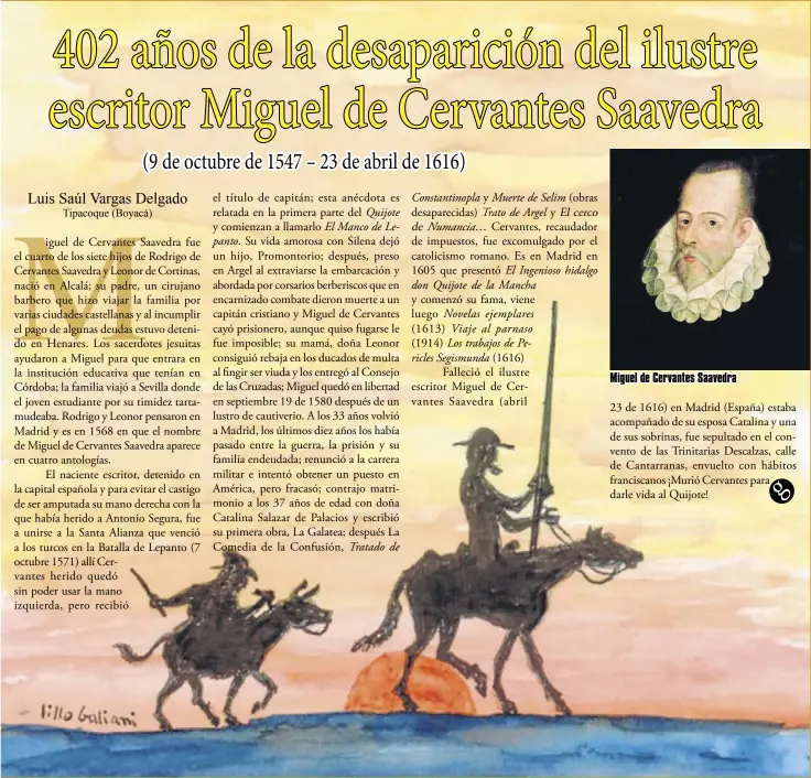  ??  ?? Miguel de Cervantes Saavedra
