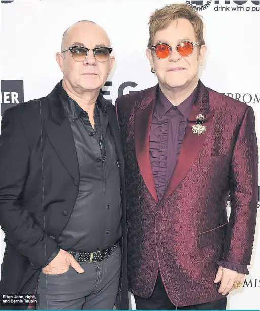  ??  ?? Elton John, right, and Bernie Taupin