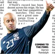  ??  ?? COMING TO THE FORE: Darren Randolph