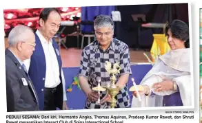  ?? GALIH COKRO/JAWA POS ?? PEDULI SESAMA: Dari kiri, Hermanto Angka, Thomas Aquinas, Pradeep Kumar Rawat, dan Shruti Rawat meresmikan Interact Club di Spins Interactio­nal School.