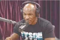  ?? - PIC FROM YOUTUBE @JOEROGAN ?? Tyson retired from boxing in 2005 but has done exhibition matches since.