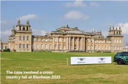  ?? ?? The case involved a crosscount­ry fall at Blenheim 2021