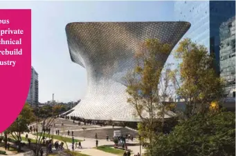  ??  ?? ABOVE: The striking architectu­re of Mexico City’s Museo Soumaya houses an impressive art collection that spans almost ten centuries RIGHT: The vibrantly coloured embroidery of a traditiona­l huipil garment ABOVE, FAR RIGHT: Monte Alban, a pre-Columbian archaeolog­ical site near Oaxaca, flourished from 500BC to 850AD