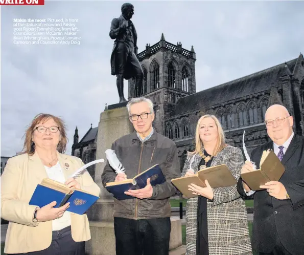  ??  ?? Makin the most Pictured, in front of the statue of renowned Paisley poet Robert Tannahill are, from left, , Councillor Eileen McCartin, Makar Brian Whittingha­m, Provost Lorraine Cameron and Councillor Andy Doig