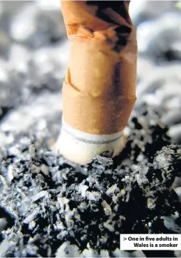  ??  ?? > One in five adults in Wales is a smoker