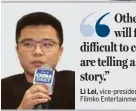  ??  ?? Li Lei, vice-president at Filmko Entertainm­ent Ltd