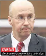  ??  ?? KEVIN PAGE
Ex-directeur parlementa­ire du budget
