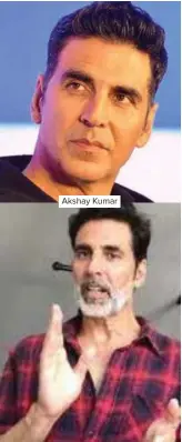  ??  ?? Akshay Kumar