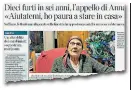  ??  ?? L’appello di Anna, vittima di sei furti in 10 anni, sul «Corriere Fiorentino» di domenica, nella foto grande Anna col sindaco Dario Nardella e il comandante dei carabinier­i di Legnaia, Franco Persicone