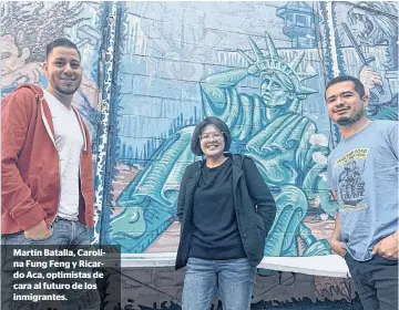  ??  ?? Martín Batalla, Carolina Fung Feng y Ricardo Aca, optimistas de cara al futuro de los inmigrante­s.