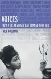  ??  ?? Voices: How a Great Singer Can Change Your Life Nick Coleman, Jonathan Cape