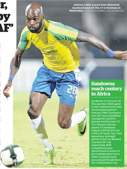  ?? / LEFTY SHIVAMBU / GALLO IMAGES ?? Anthony Laffor scored when Mamelodi Sundowns beat AS Vita 3-1 in Kinshasa on Wednesday.