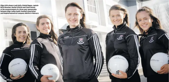  ??  ?? Sligo LGFA players Leah Kelly, Sinéad Regan, captain Nicki Brennan, Rachel O’Brien and Claire Dunne at the announceme­nt of a three-year sponsorshi­p between Sligo Ladies Gaelic Football Associatio­n and biopharmac­eutical company AbbVie in February