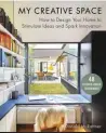  ??  ?? My Creative Space: How to Design Your Home to Stimulate
Ideas and Spark Innovation by Donald M. Rattner, published by Skyhorse Publishing, © 2019;
skyhorsepu­blishing.com.