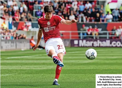  ?? Picture: Rogan Thomson/JMP ?? Timm Klose in action for Bristol City. Inset, left, Andi Weimann and inset right, Dan Bentley