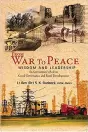  ?? ?? Book: War to Peace: From War to Peace: Wisdom and Leadership Ex-servicemen’s Role in Good Governance and Rural Developmen­t
Author: Lt Gen (Dr.) S.K. Gadeock AVSM (Retd.) Publisher: Pentagon press Pages: 224