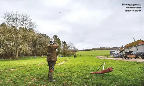  ??  ?? Shooting supports a more biodiverse future for the UK