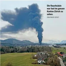  ?? 20M/NEWS-SCOUT ?? Die Rauchsäule war fast im ganzen Kanton Zürich zu sehen.