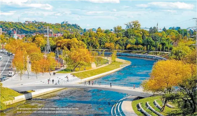  ?? // ABC ?? El proyecto concibe el río como un corredor verde que conecta con otros espacios públicos