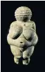  ??  ?? Venus of Willendorf