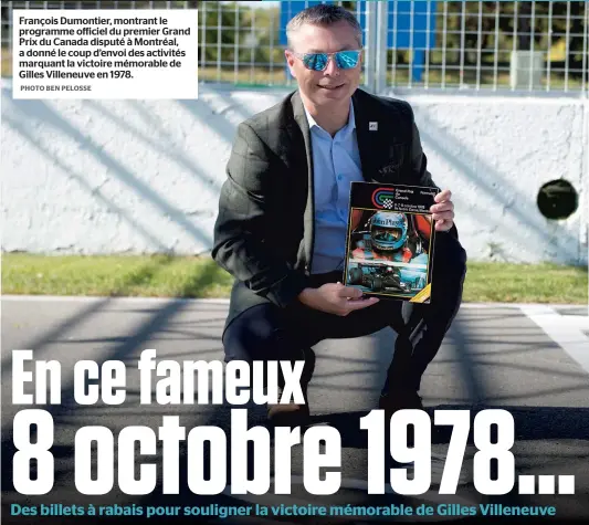  ?? PHOTO BEN PELOSSE ?? François Dumontier, montrant le programme officiel du premier Grand Prix du Canada disputé à Montréal, a donné le coup d’envoi des activités marquant la victoire mémorable de Gilles Villeneuve en 1978.