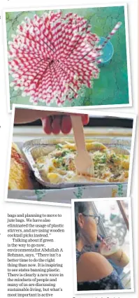  ?? PHOTOS: GOKUL V SHINE/HT ?? Restaurant­s in the Capital are going the green way, switching to wooden cutlery and paper straws