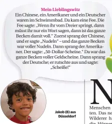  ??  ?? Kennst du auch einen guten Witz? Jedes Kind, dessen Witz veröffentl­icht wird, bekommt ein kleines Geschenk! Witz und Foto schickst du an kinder@rheinische-post.de