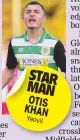  ??  ?? STAR MAN OTIS KHAN Yeovil