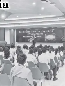  ?? PHILSTAR.COM ?? Globe recently held an on-site lecture on its Digital Thumbprint Program at the Cebu Institute of Technology University.